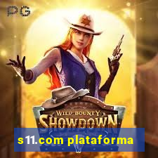 s11.com plataforma